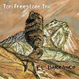 Tori Freestone Trio El Barranco